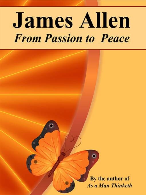 Title details for From Passion to Peace by James Allen - Available